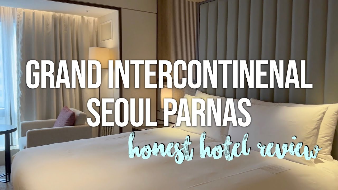 ADWM in Seoul [Ep 5 finale] - Review for stay in Grand Intercontinental ...