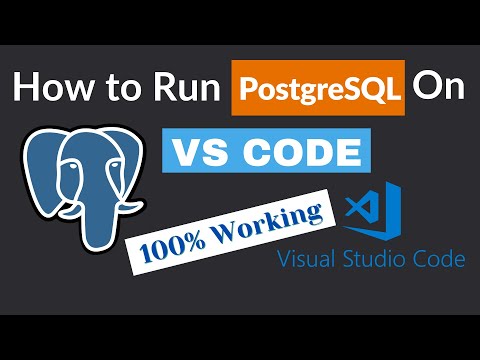 How to Run PostgreSQL in Visual Studio Code