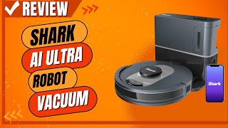 Shark UR2500SR AI Ultra Robot Vacuum Review