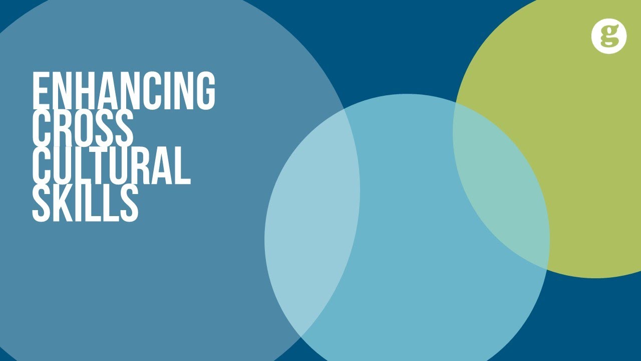 Enhancing Cross Cultural Skills and Understanding - YouTube