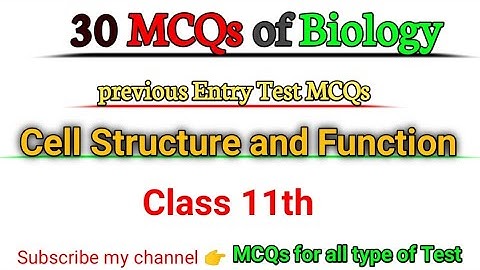Previous Entry Test MCQs of biology || Class 11th || Chapter 1 || Cell structure and function