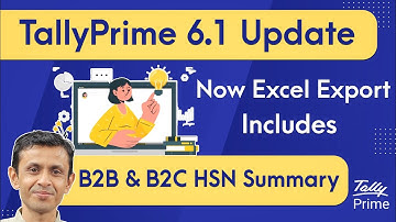 TallyPrime 6.1 Update | Now Excel Export Includes B2B & B2C HSN Summary | GSTR-1 Table 12 Fixed!