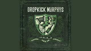 Going Out In Style - Dropkick Murphys