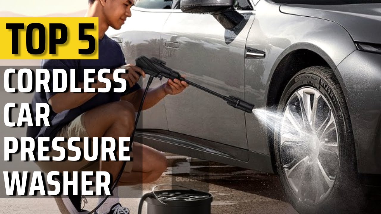 Top 5 Best Cordless Pressure Washer For Cars YouTube
