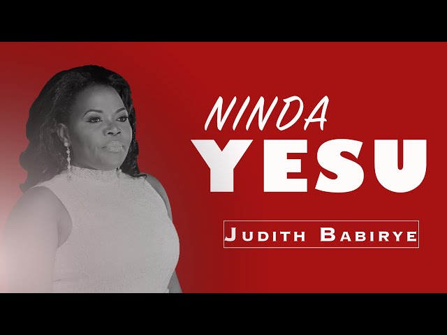 Ninda yesu - Judith Babirye (Ugandan Gospel Music) class=