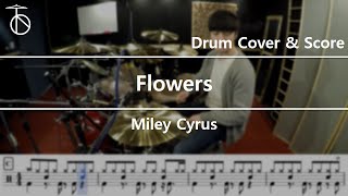 Miley Cyrus-Flowers Drum Cover,Drum Sheet,Score,Tutorial.Lesson