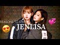 REASONS TO SHIP JENLISA (JENNIE X LISA) BLACKPINK