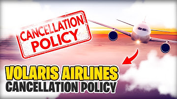 Volaris Airlines Cancellation Policy | 24 Hours Rules & Steps To Cancel A Flight Online