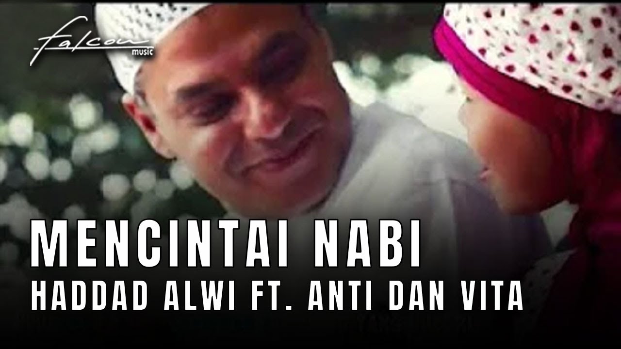 Hadad Alwi feat Anti  Vita   Mencintai Nabi Official Music Video