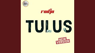 Tulus (New Version)