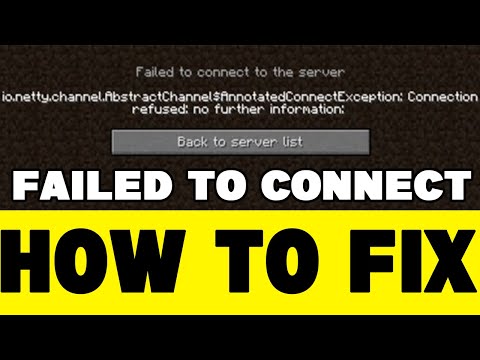 How to FIX MINECRAFT io.netty.channel.abstractchannel$annotatedconnectexception connection refused