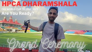 HPCA Dharamshala🏟 |Grand Ceremony🎉 | In the occasion of ODI World Cup Tropy 2023 #rajattravelogue