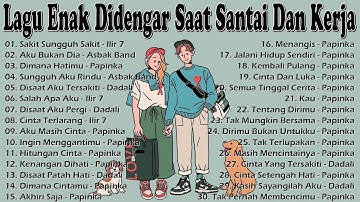 Lagu Enak Didengar Saat Santai Dan Kerja 🏆 Lagu Pop Hits Indonesia Tahun 2000an/Ilir 7,Dadali