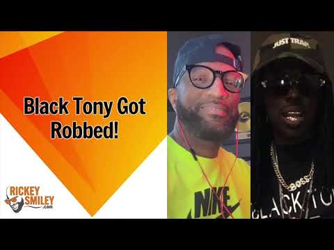 Black Tony Got Robbed!