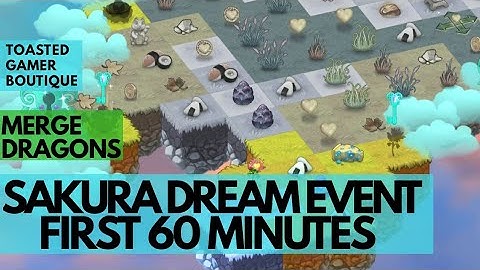 Merge Dragons Sakura Dream Event First 60 Min Oct 2020 ☆☆☆
