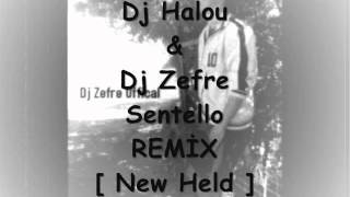 Dj Halou & Dj Zefre - Sentello REMİX [ New Held 2012 ] Resimi