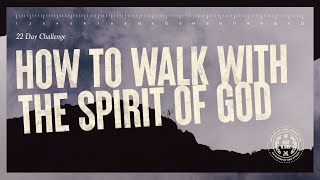 How to Be Spiritual // How to Walk with the Spirit of God