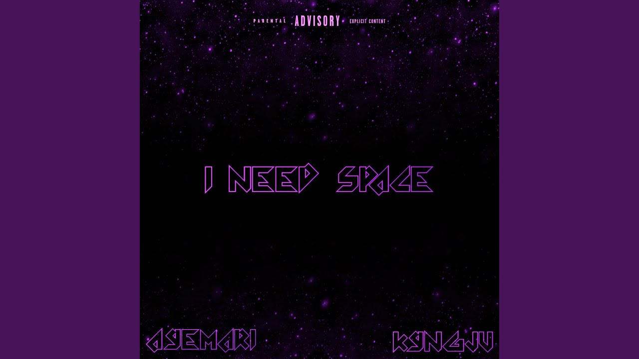 I NEED SPACE (feat. 4yem4ri)