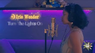 Irie Wonder - Turn The Lights On | Lets Lab!