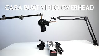 Cara Membuat Video Overhead Shot atau Video Dari Atas Untuk Unboxing