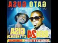 Gatogusa By Gisa Ft Ben24 Gatogusa By Gisa Ft Ben24