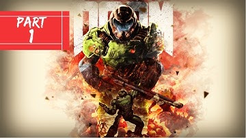 DOOM GAMEPLAY/WALKTHROUGH PART 1 | RIP & TEAR