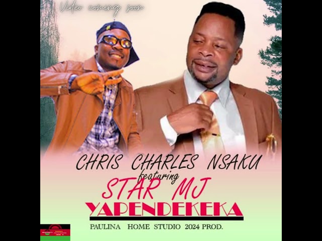 CHARLES NSAKU - YAPENDEKEKA - FT STAR MJ  MALAWI OFFICIAL MUSIC AUDIO class=