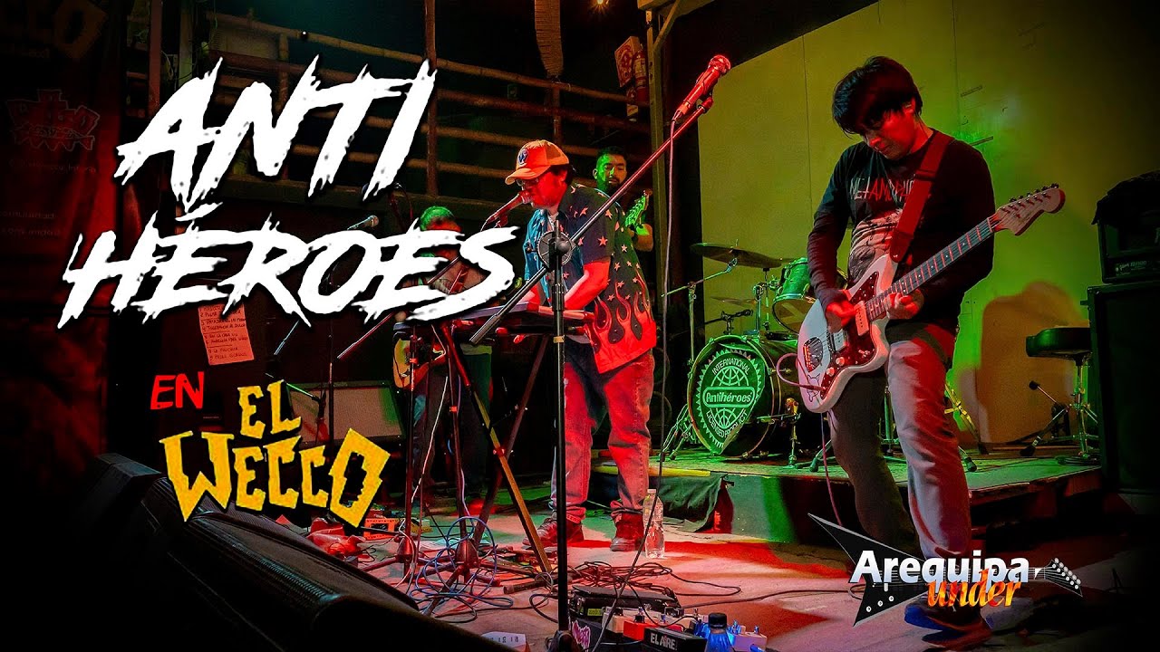 ANTI HEROES en El Wecco