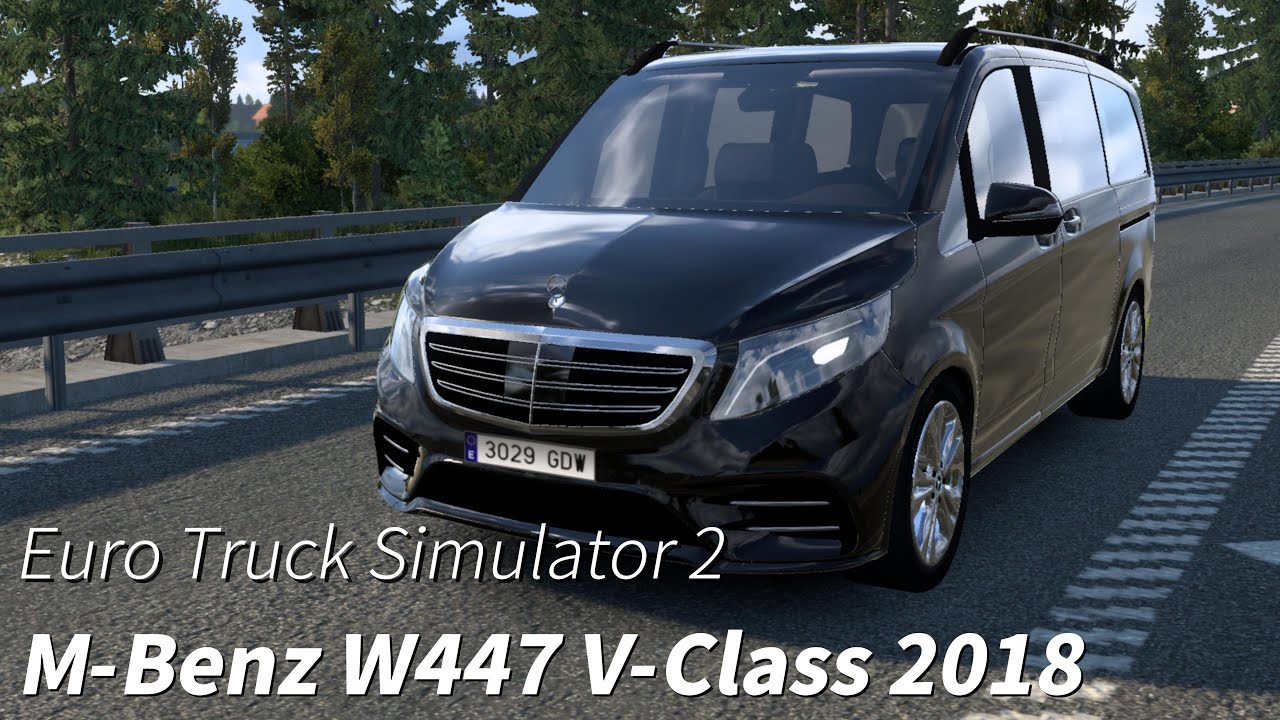 M-Benz W447 V-Class 2018 | Euro Truck Simulator 2 | Gameplay