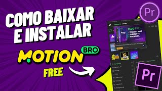 [PREMIERE PRO 2024] Como baixar e instalar o Motion Bro TRANSIÇÕES GRÁTIS