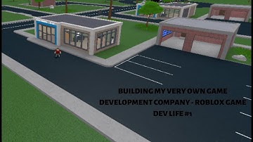 BUILDING MY VERY OWN GAME DEVELOPMENT COMPANY - ROBLOX GAME DEV LIFE #1