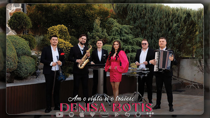 Denisa Botiș - Am o viață și o trăiesc 🥂