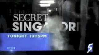 Secret Singapore Episode 12 Trailer - Pretty Quirky 12 March 2014, 10.15Pm, Ch 5
