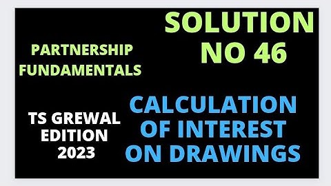 Chapter 1: Partnership Fundamentals Solution no. 46 T S Grewal edition 2023
