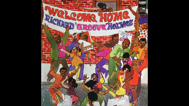 Richard "Groove" Holmes  Welcome Home (1968)