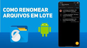 Como Renomear Arquivos em Lote no Seu Celular