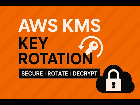 AWS KMS Key Rotation Explained | Secure Key Management for the Exam