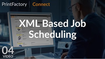 PrintFactory Connect 4 : XML Based Job Scheduling