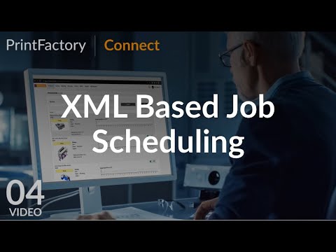 PrintFactory Connect 4 : XML Based Job Scheduling