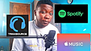 How To Get You Tracks On Traxsource, Spotify,  Apple Music etc.