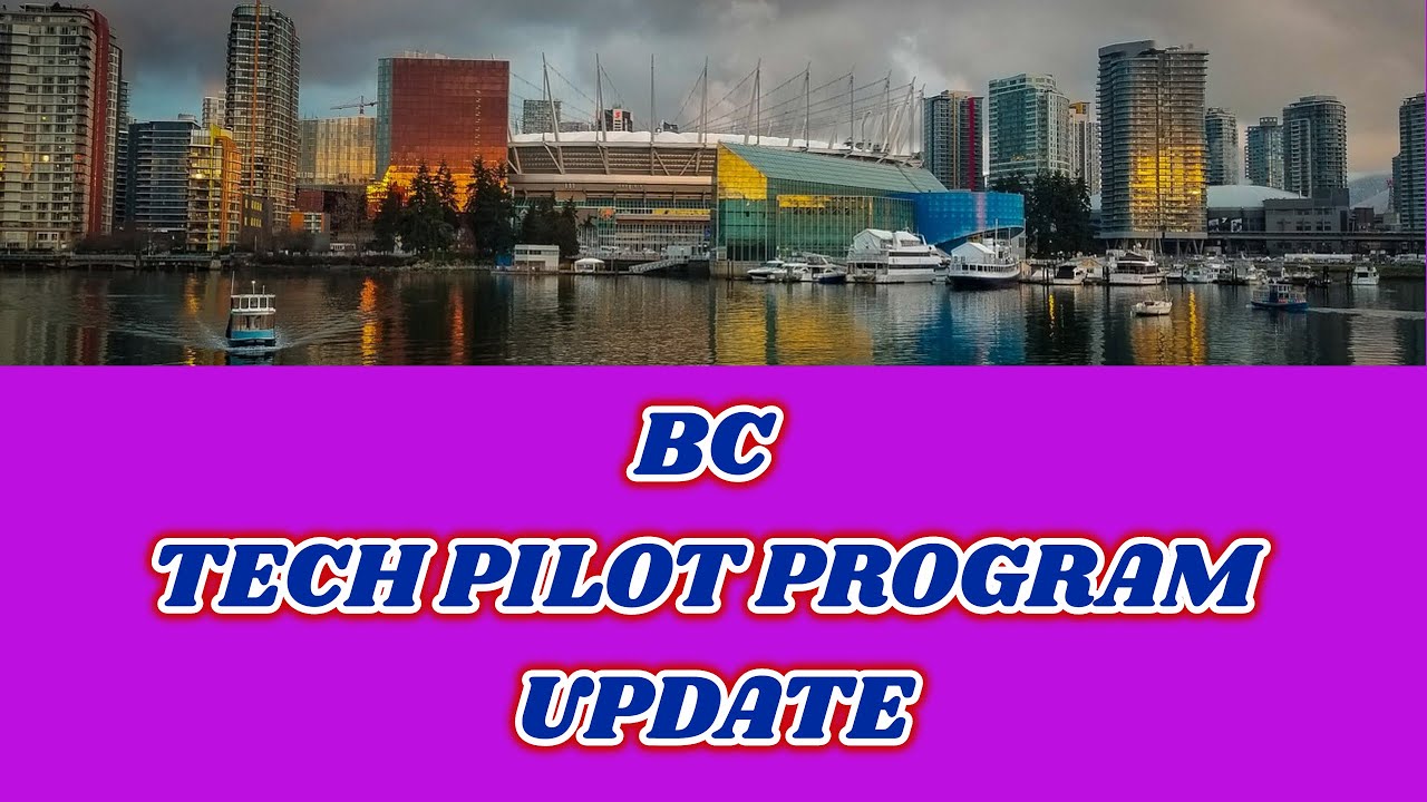 BC TECH PILOT PROGRAM UPDATE YouTube bc-tech-pilot-program-update-youtube
