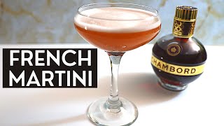 How to Make a French Martini | EASY Chambord Cocktail Recipe