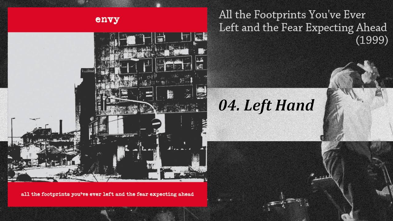 envy - All the Footprints You've Ever Left and the Fear Expecting