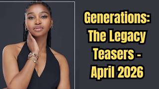Generations The Legacy Teasers April 2026 | Sabc 1