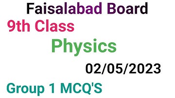9th class physics question paper 2023|faisalabad board|9th class physics group 1 mcqs paper 2023