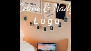 Celine&Nadya-lugu-lirik