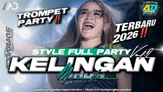 Download lagu DJ TRAP PARTY TERBARU 2K26‼️KELINGAN MANTAN STYLE PARTY ASEK FULL BASS 🔥 AD GARAGE PRODUCTION 