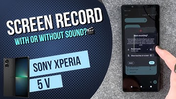 Sony Xperia 5 V – How to screen record with sound • 📱 • 🎥 • 🎤 • | Tutorial