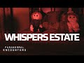 Whispers Estate | Paranormal Encounters | S03E01