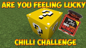 Are You Feeling Lucky : Chilli Challenge : Lucky Block Mod
